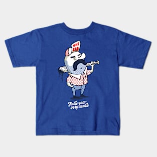 FUCK YOU VERY MUCH Kids T-Shirt